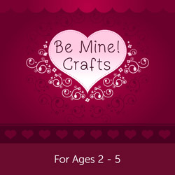 Be Mine! Crafts