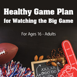 Healthy Game Plan for Watching the Big Game
