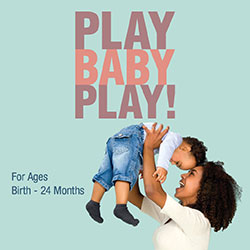 Play, Baby, Play!