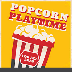 Popcorn Playtime