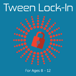 Tween Lock-In