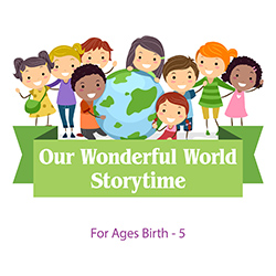Our Wonderful World Storytime