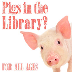 Pigs in the Library?