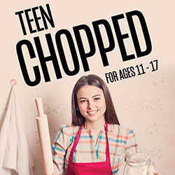 Teen Chopped