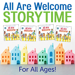 All Are Welcome Storytime