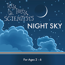 Itty Bitty Scientists: Night Sky