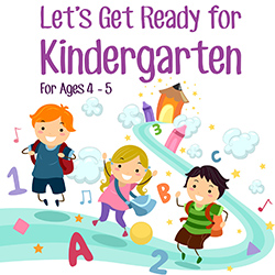 Let's Get Ready for Kindergarten