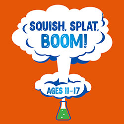Squish, Splat, Boom!