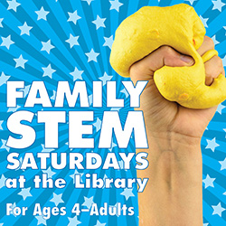 Family STEM Saturdays at the Library: Slime