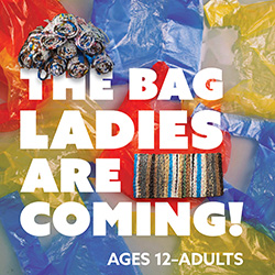 The Bag Ladies Are Coming!