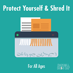 Protect Yourself & Shred It