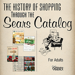 The History of Shopping Through the Sears Catalog