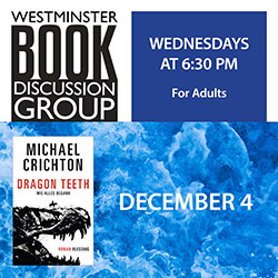 Westminster Book Discussion Group: Dragon Teeth