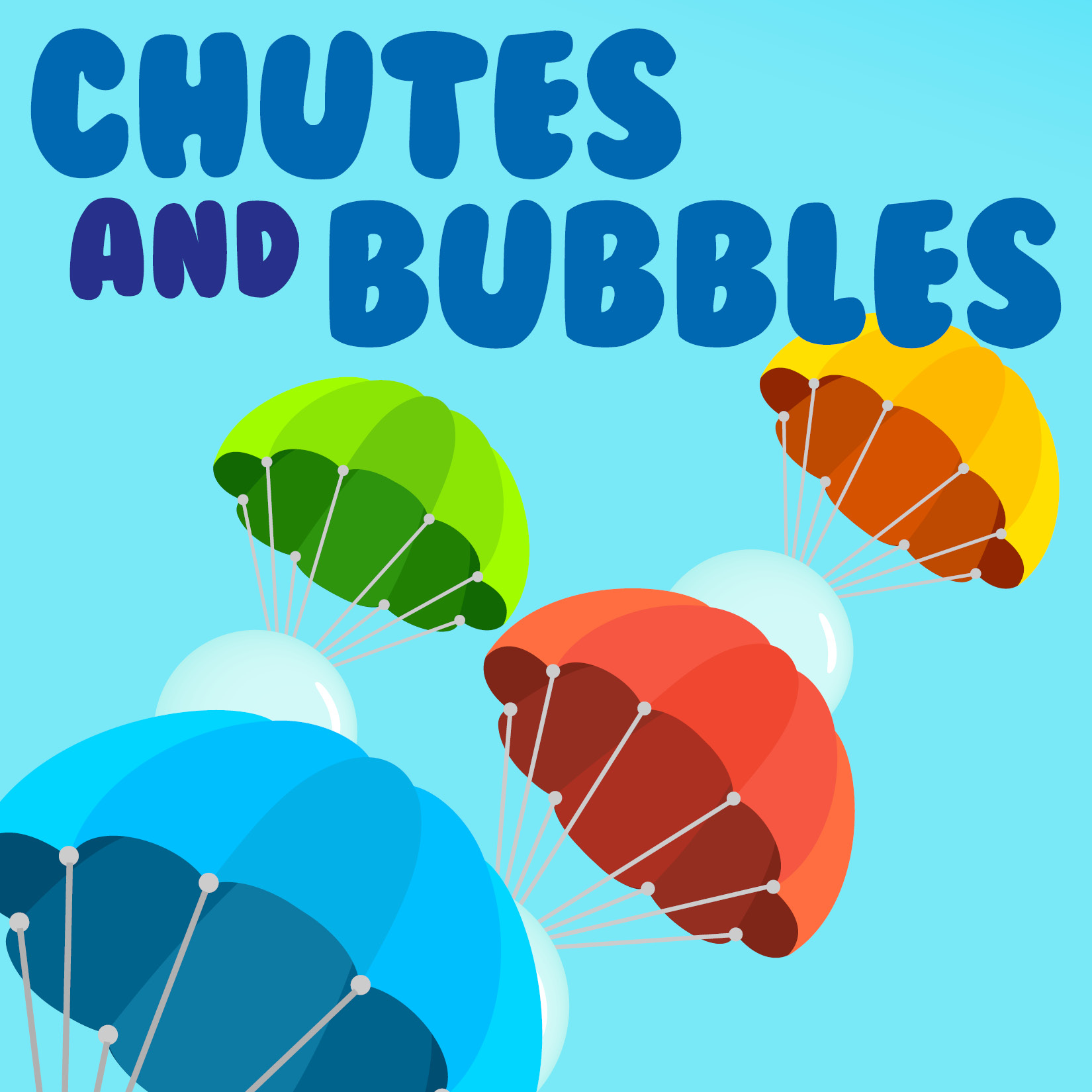 Chutes and Bubbles