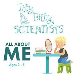 Itty Bitty Scientists: All About Me