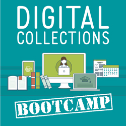 Digital Collections Bootcamp