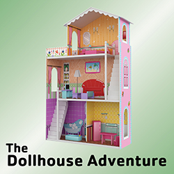 The Dollhouse Adventure