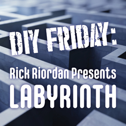 DIY Friday: Rick Riordan Presents Labyrinth