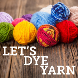 Let's Dye Yarn