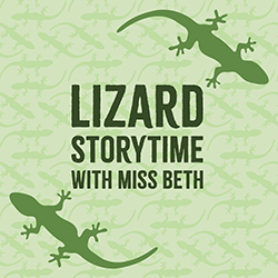 Lizard Storytime with Miss Beth