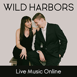 Wild Harbors: Live Music Online