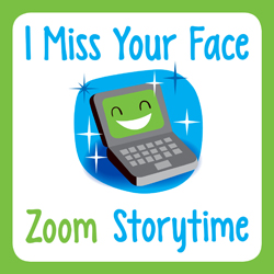 I Miss Your Face Zoom Storytime