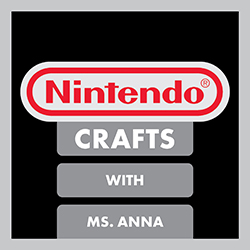 Nintendo Crafts with Ms. Anna