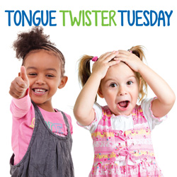 Tongue Twister Tuesday