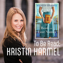 To Be Read: Kristin Harmel