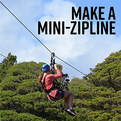 Make a Mini-Zipline