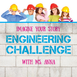 Imagine Your Story Engineering Challenge with Ms. Anna