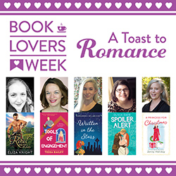 Book Lovers Week: A Toast to Romance