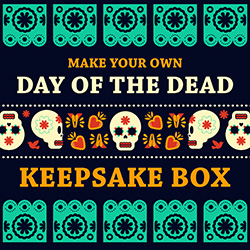 Make Your Own Day of the Dead Keepsake Box