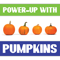 Power-Up with Pumpkins
