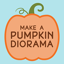 Make a Pumpkin Diorama
