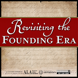 Revisiting the Founding Era