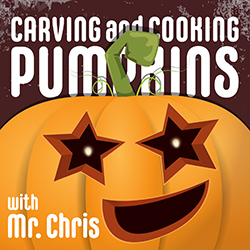 Carving and Cooking Pumpkins with Mr. Chris