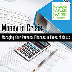 Money in Crisis: Managing Your Personal Finances in Times of Crisis