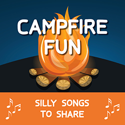 Campfire Fun: Silly Songs to Share