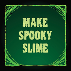 Make Spooky Slime