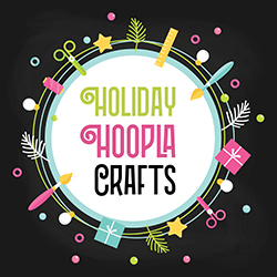 Holiday Hoopla Crafts