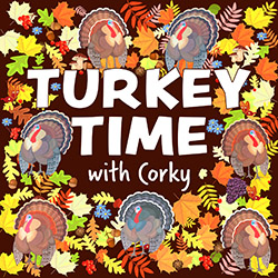 Turkey Time with Corky