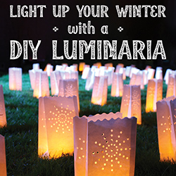 Light Up Your Winter with a DIY Luminaria
