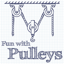 Fun with Pulleys