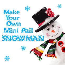 Make Your Own Mini Pail Snowman