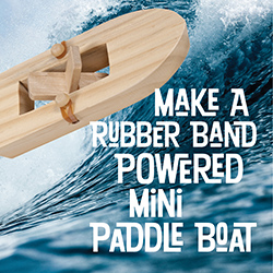 Make a Rubber Band Powered Mini Paddle Boat
