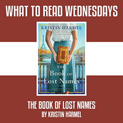 What to Read Wednesdays: The Book of Lost Names