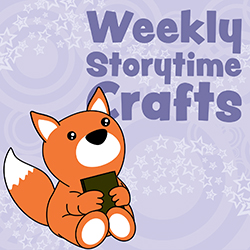 Weekly Storytime Crafts