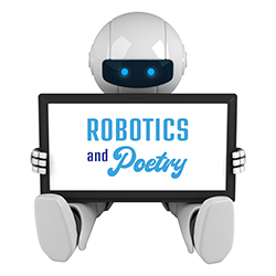 Robotics and Poetry