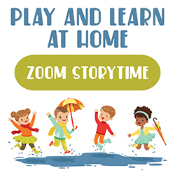 Play and Learn at Home Zoom Storytime